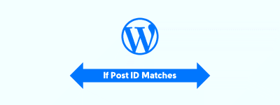 If Post ID Matches These ID’s Then Do This (WordPress) image